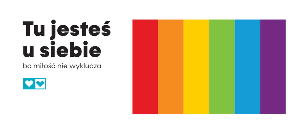 Kampania: Tu jesteś u siebie Grafika kampanii "Tu jesteś u siebie" z tęczową flagą i logo Kampanii przeciwko homofobii
